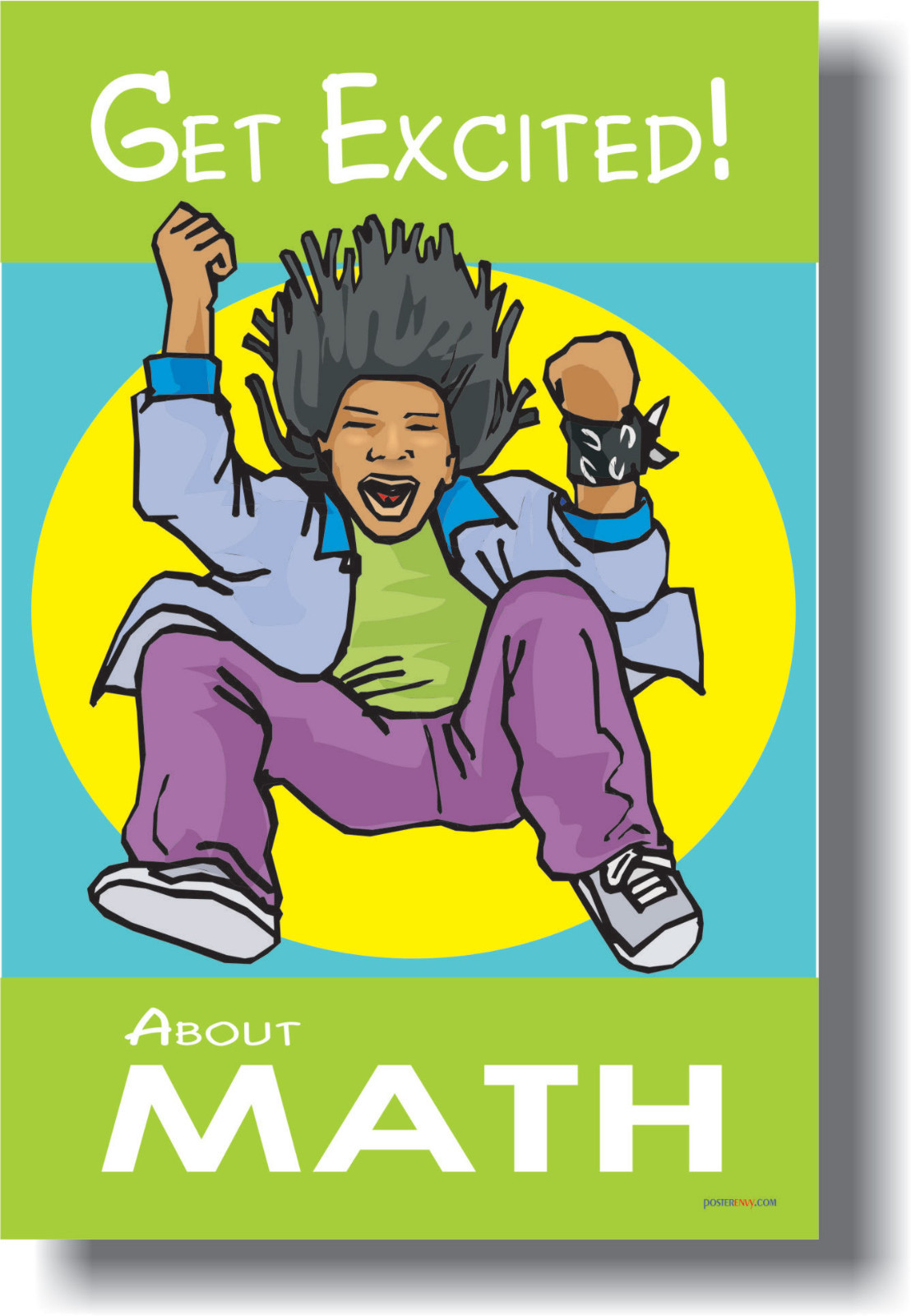 Get Excited About MATH – Motivational Classroom POSTER