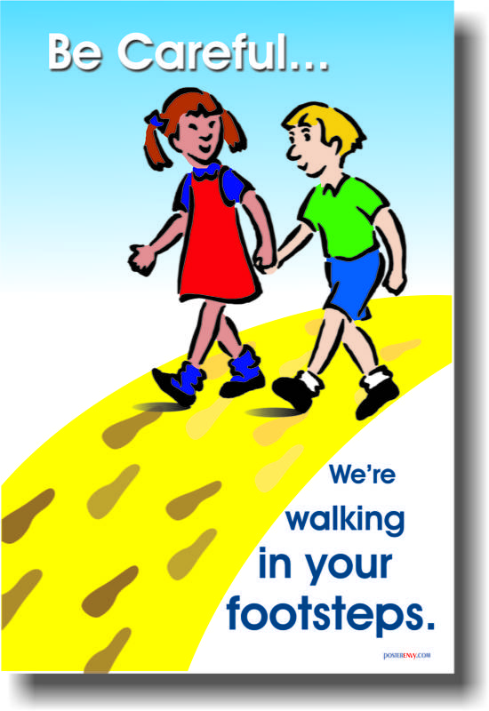 Walking in Your Footsteps Classroom Motivational POSTER