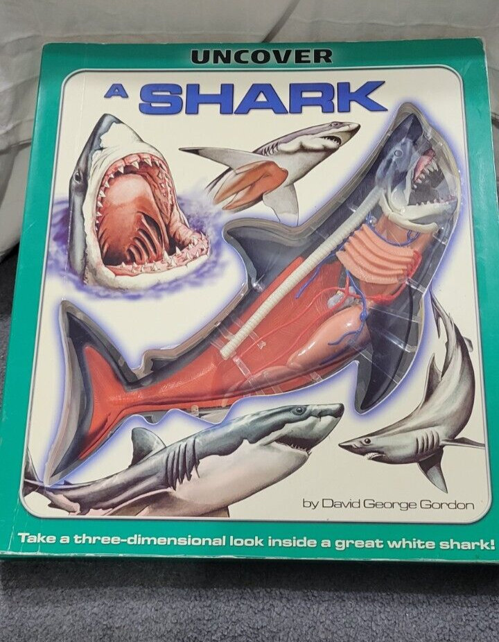 Uncover A Shark 3 Dimensional Look Inside A Great White By David Gordon Book