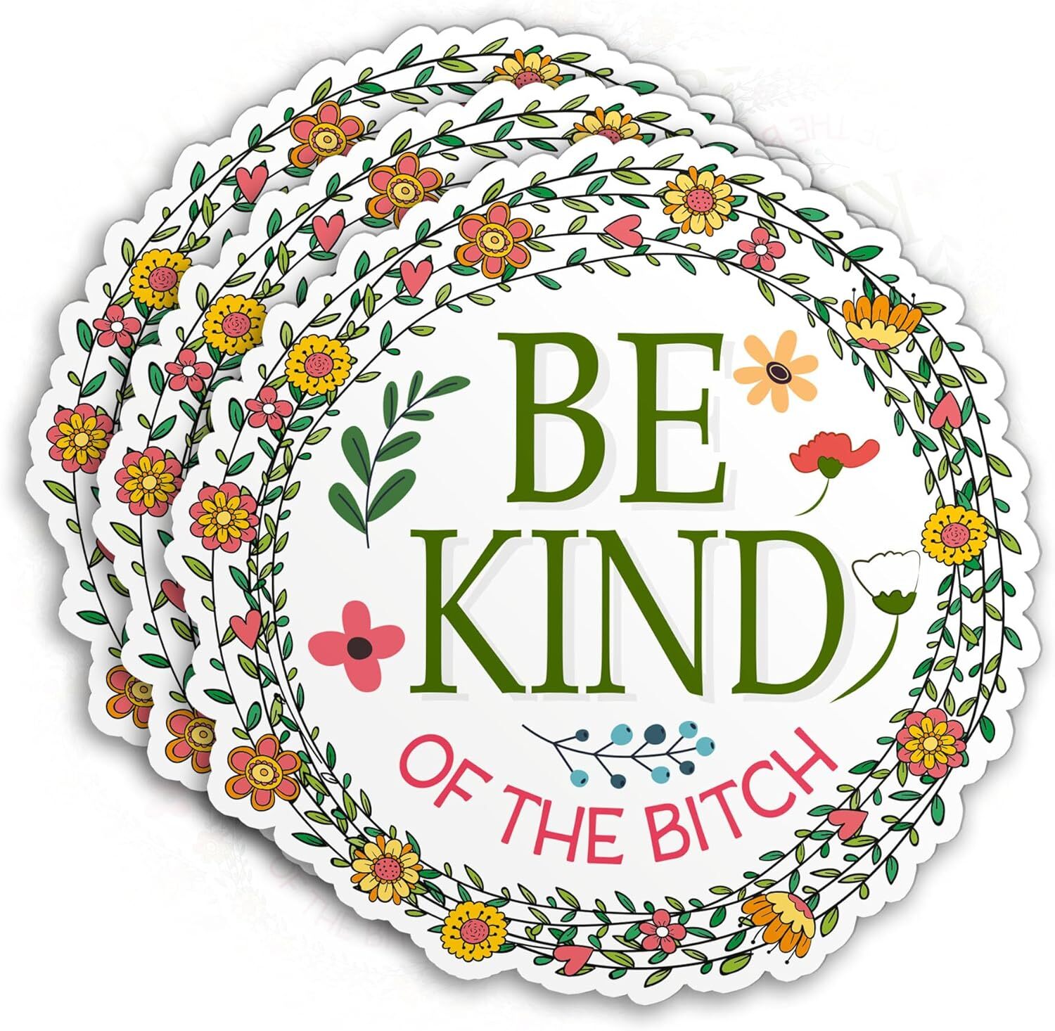 Set 3PCS – Be Kind of A B Sticker Flower Funny Subtle, Adult Humor Quote